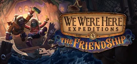 دانلود بازی We Were Here Expeditions The FriendShip کرک انلاین